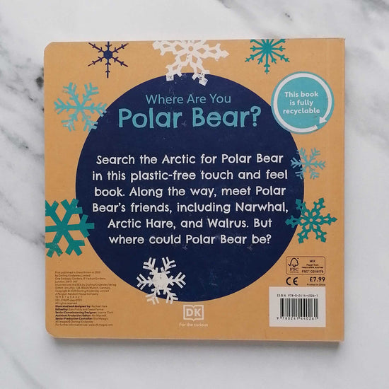 Our Bookshelf Print Books Eco Baby Where Are You Polar Bear? : A Plastic-free Touch and Feel Book