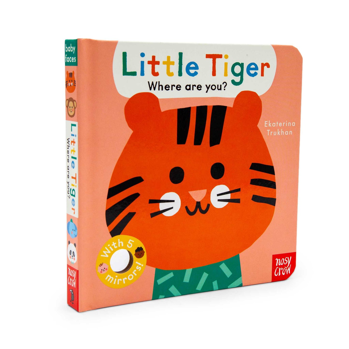 Our Bookshelf Baby Baby Faces: Little Tiger Where Are You - Baby's Lift the Flap Book