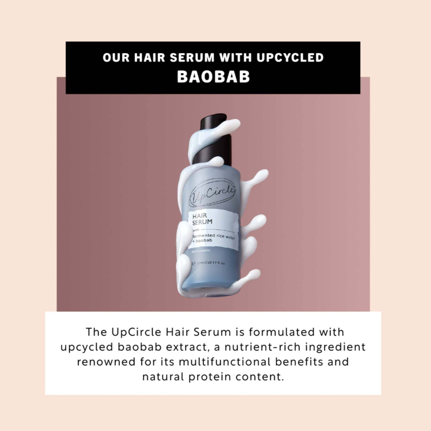 UpCircle Hair Care Natural Hair Serum - With Fermented Rice Water & Upcycled Baobab - 50 ml - UpCircle