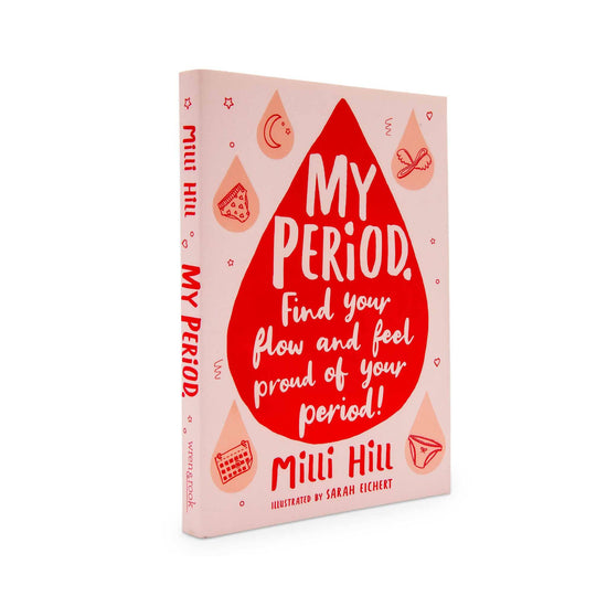 Our Bookshelf Period Care My Period - Find Your Flow and Feel Proud of Your Period