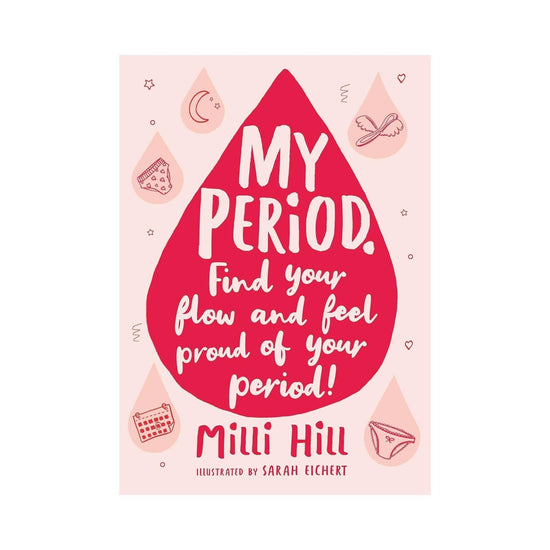 Our Bookshelf Period Care My Period - Find Your Flow and Feel Proud of Your Period