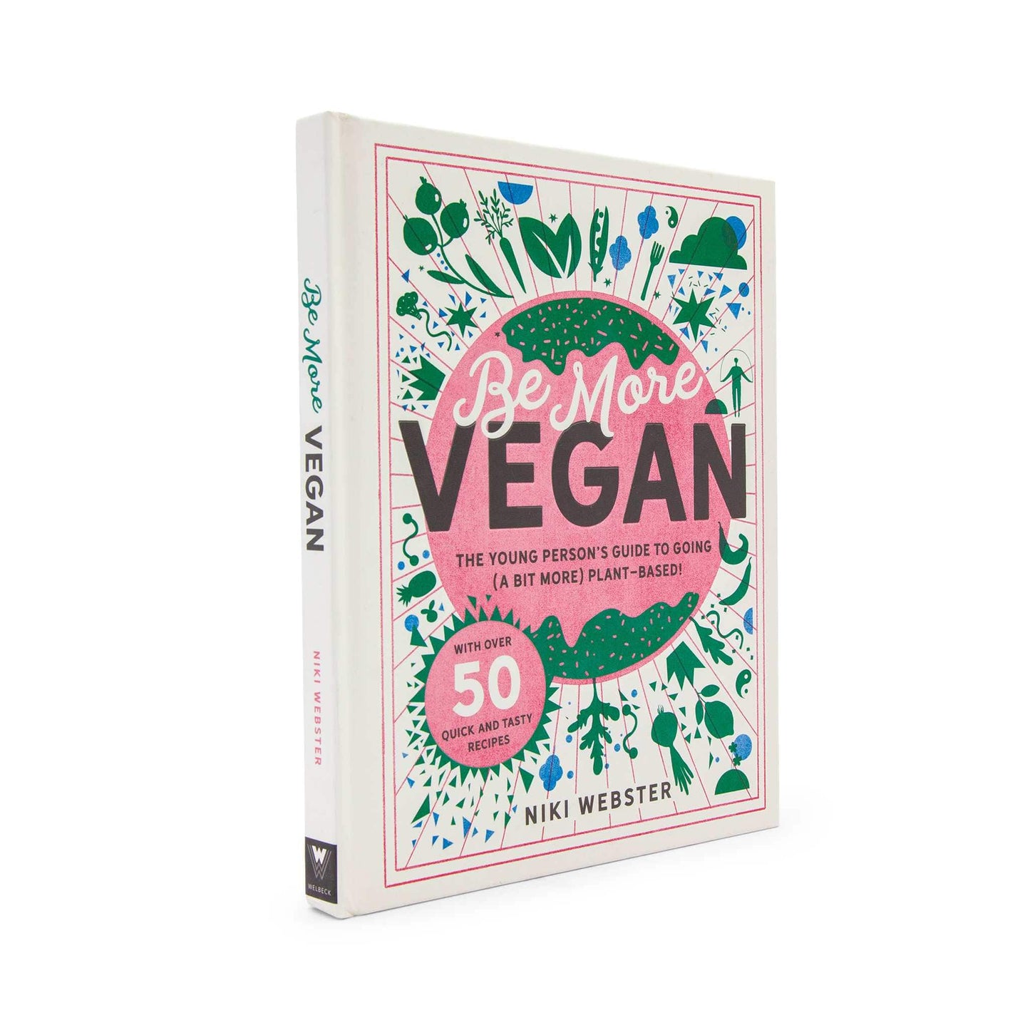 Our Bookshelf Print Books Be More Vegan: The young person's guide to a plant-based lifestyle - Hardcover
