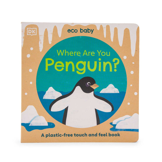 Our Bookshelf Print Books Eco Baby Where Are You Penguin? : A Plastic-free Touch and Feel Book