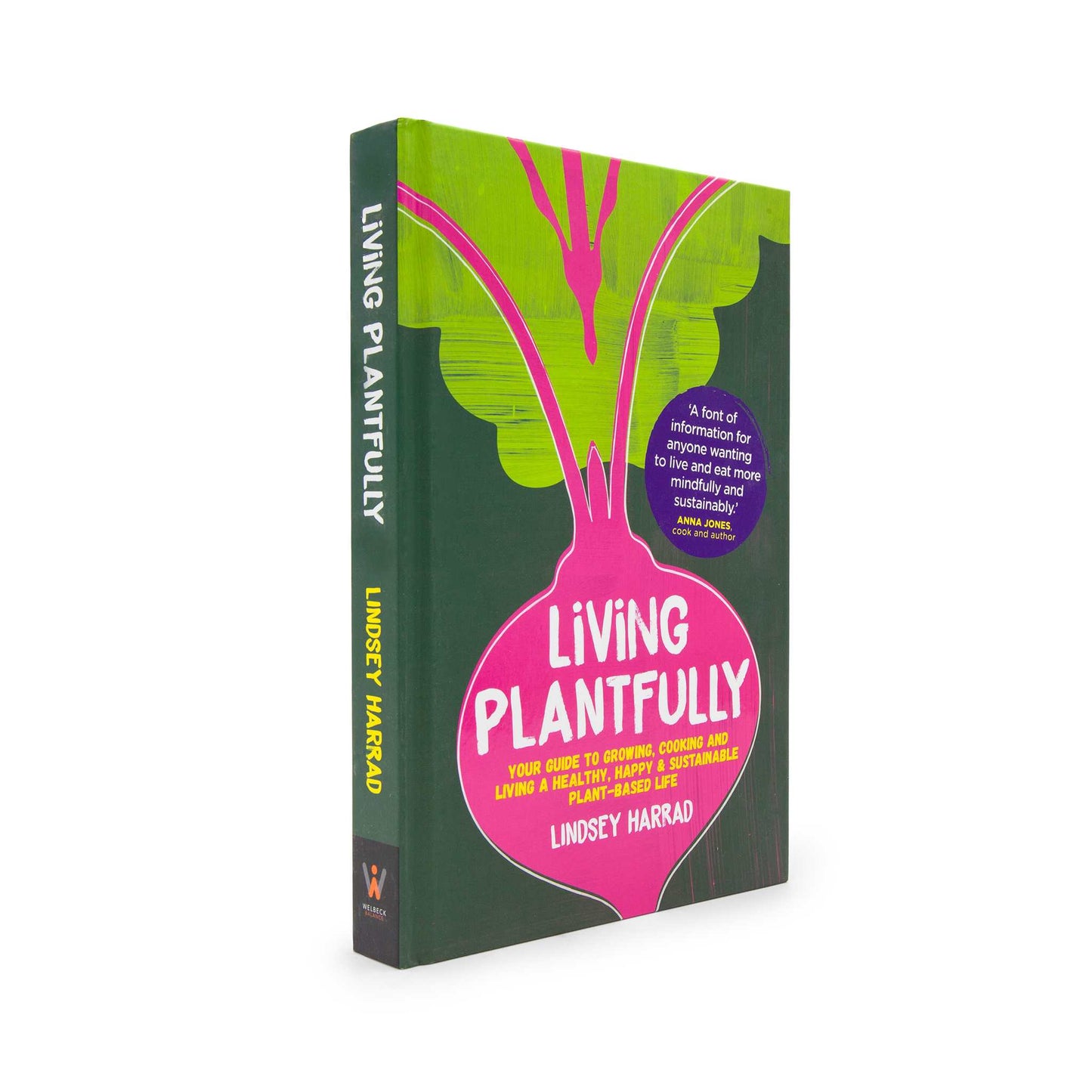 Our Bookshelf Print Books Living Plantfully : Your Guide to Growing, Cooking and Living a Healthy, Happy & Sustainable Plant-based Life
