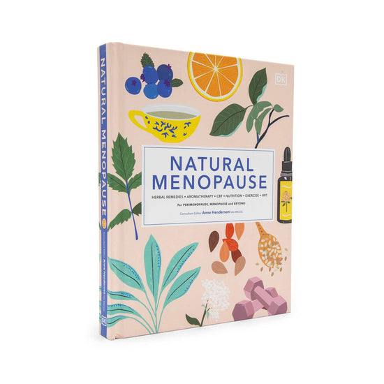 Our Bookshelf Print Books Natural Menopause - Herbal Remedies, Aromatherapy, CBT, Nutrition, Exercise, HRT - for Perimenopause, Menopause, and Beyond