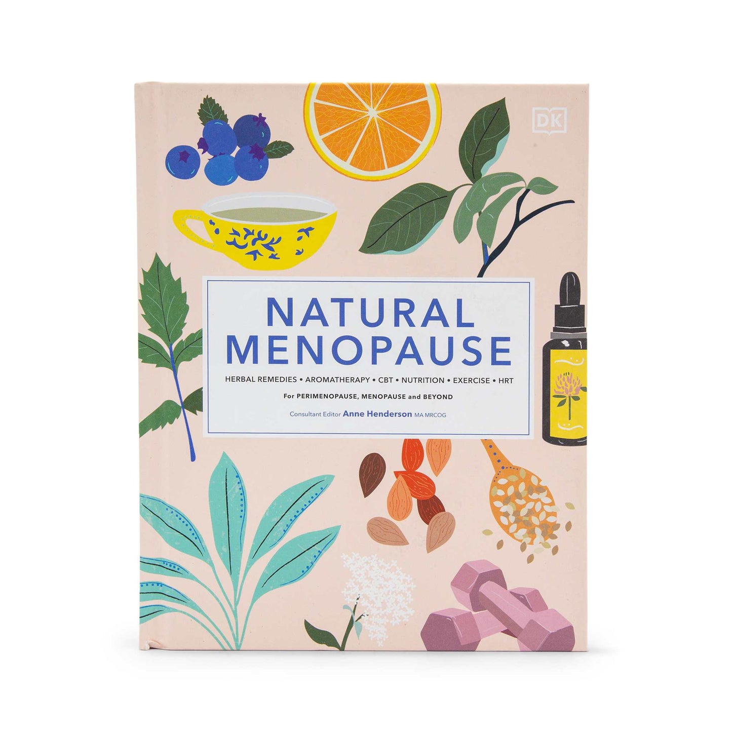 Our Bookshelf Print Books Natural Menopause - Herbal Remedies, Aromatherapy, CBT, Nutrition, Exercise, HRT - for Perimenopause, Menopause, and Beyond