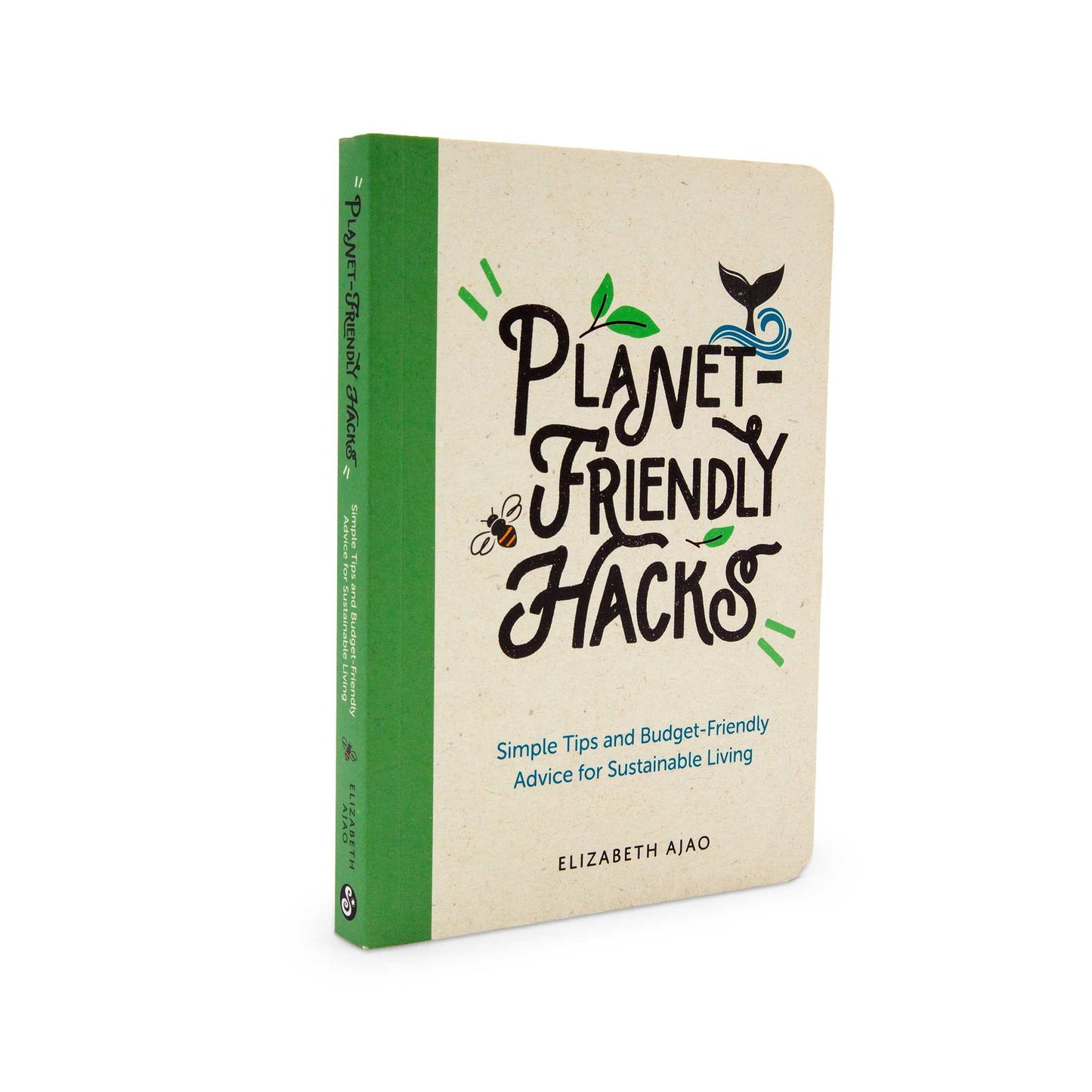 Our Bookshelf Print Books Planet-Friendly Hacks : Simple Tips and Budget-Friendly Advice for Sustainable Living - Paperback