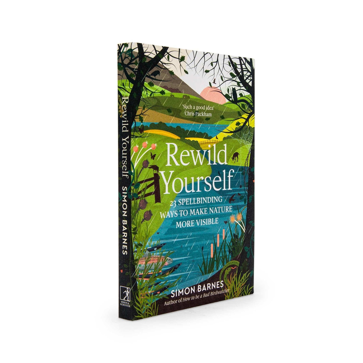 Our Bookshelf Print Books Rewild Yourself : 23 Spellbinding Ways to Make Nature More Visible