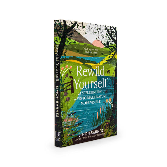 Our Bookshelf Print Books Rewild Yourself : 23 Spellbinding Ways to Make Nature More Visible