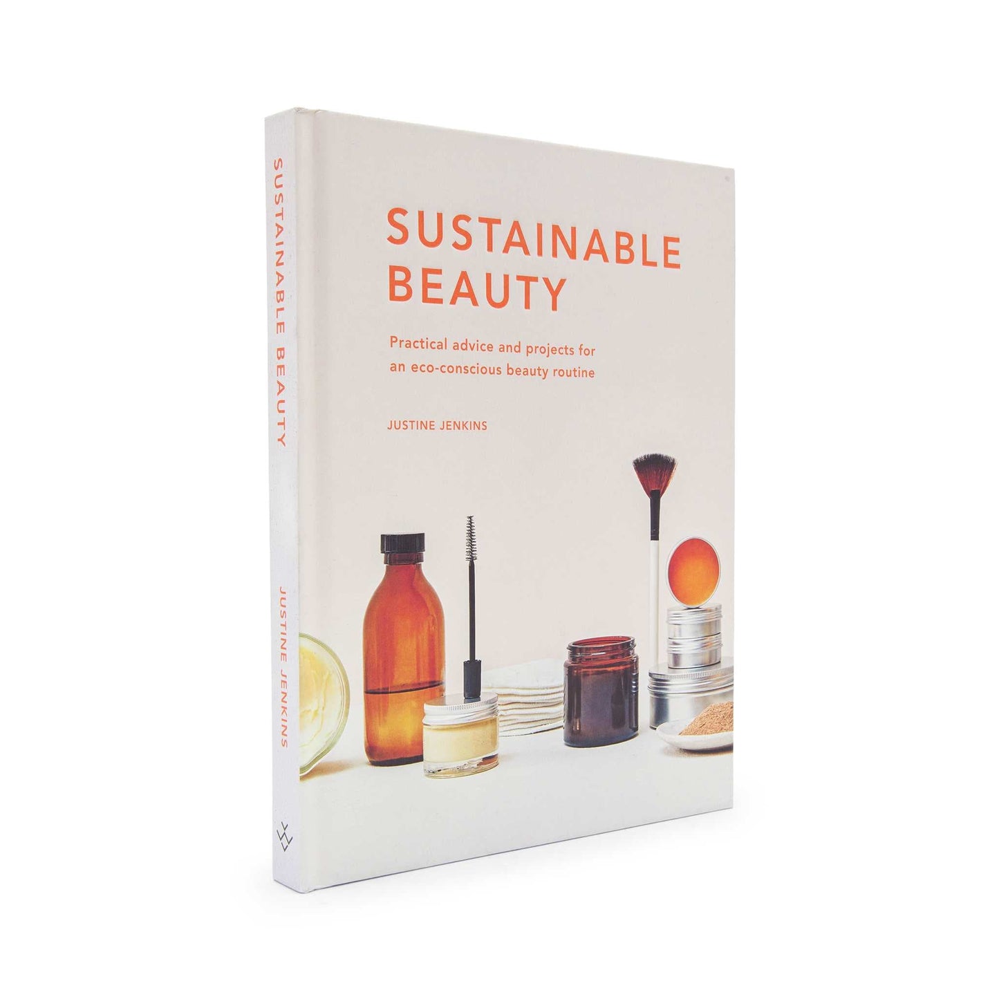 Our Bookshelf Print Books Sustainable Beauty - Practical Advice and Projects for an Eco-conscious Beauty Routine - Justine Jenkins