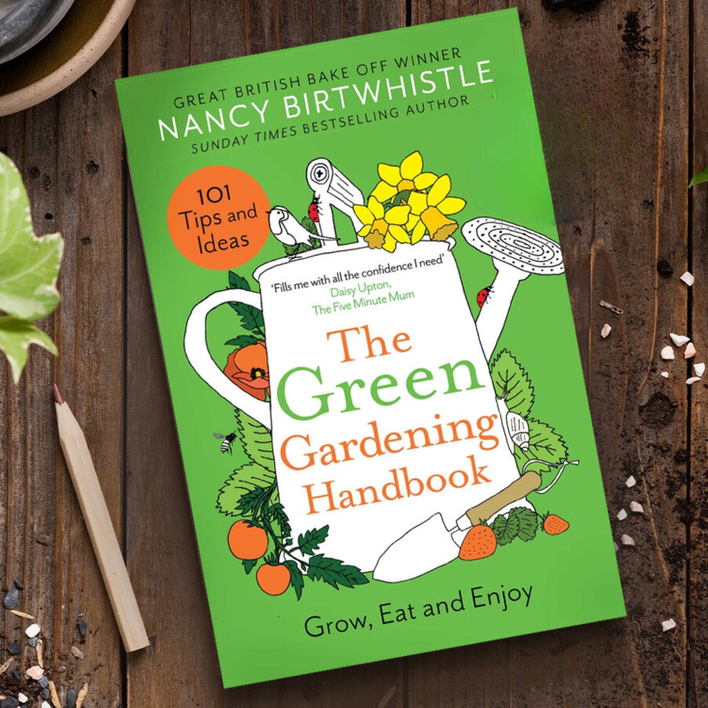Our Bookshelf Print Books The Green Gardening Handbook: Grow, Eat and Enjoy