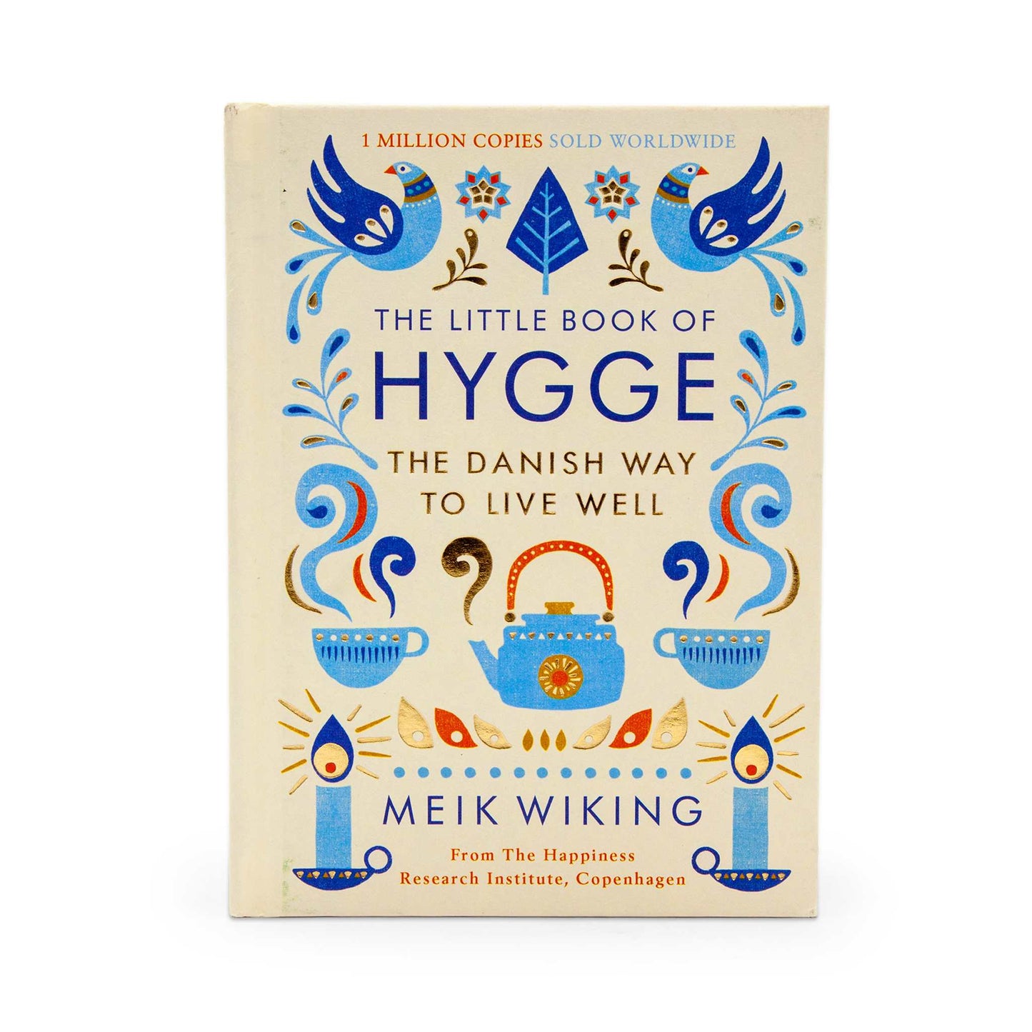Our Bookshelf Print Books The Little Book of Hygge : The Danish Way to Live Well: The Million Copy Bestseller