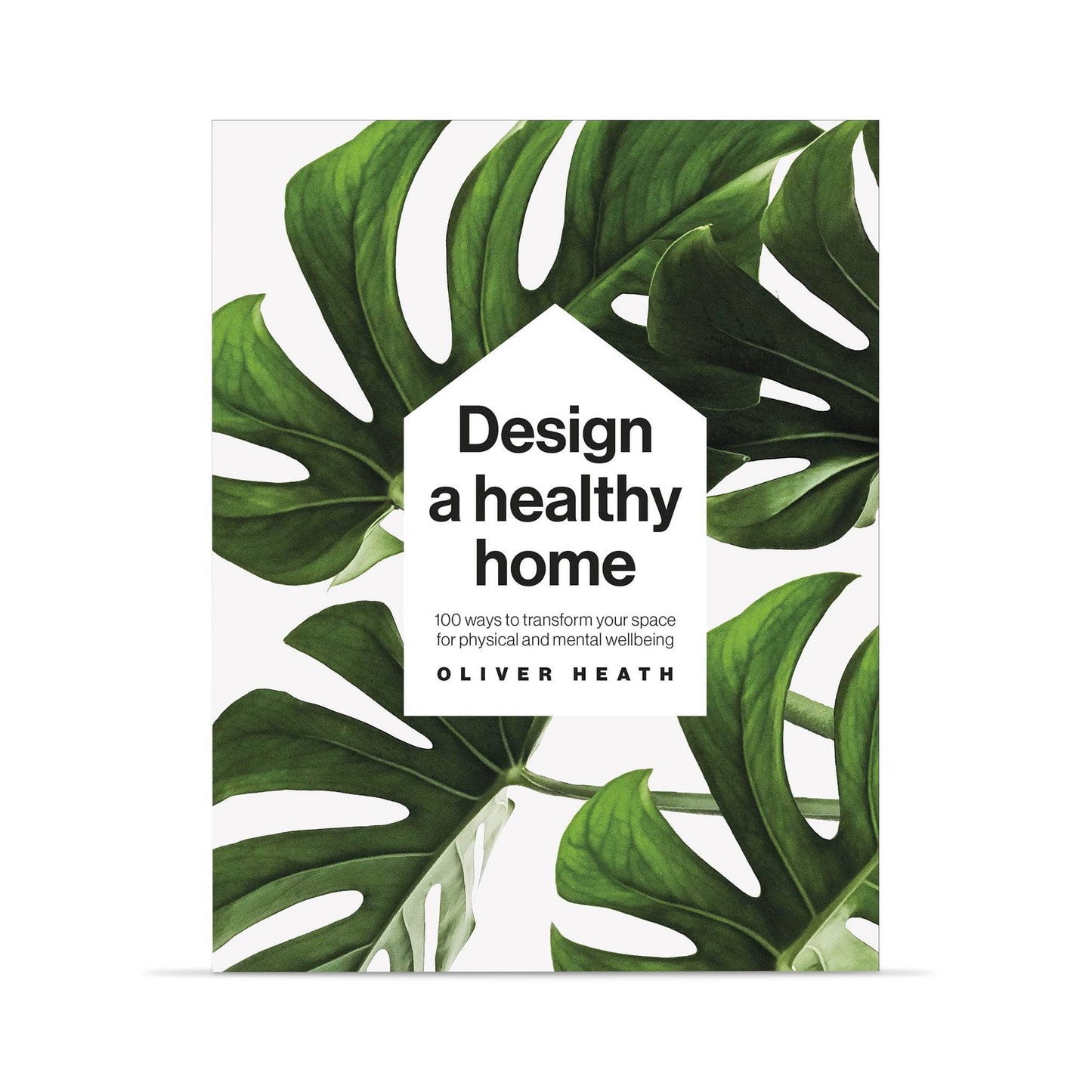 Load image into Gallery viewer, Our Bookshelf Print Books Design a Healthy Home - 100 ways to transform your space for physical &amp;amp; mental wellbeing - Oliver Heath
