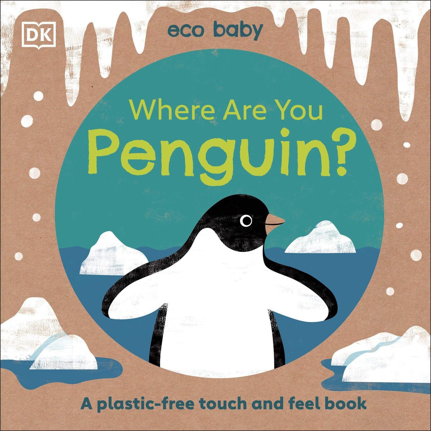 Our Bookshelf Print Books Eco Baby Where Are You Penguin? : A Plastic-free Touch and Feel Book