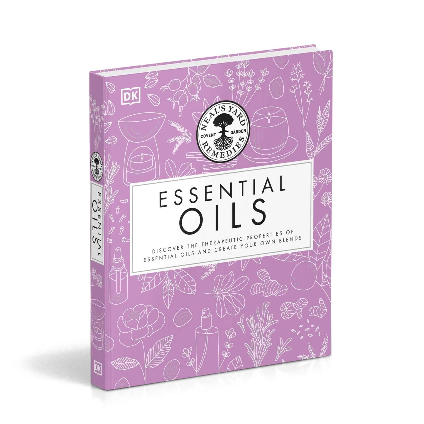 Our Bookshelf Print Books Essential Oils - Discover therapeutic properties of essential oils & create your own blends - Neal’s Yard Remedies