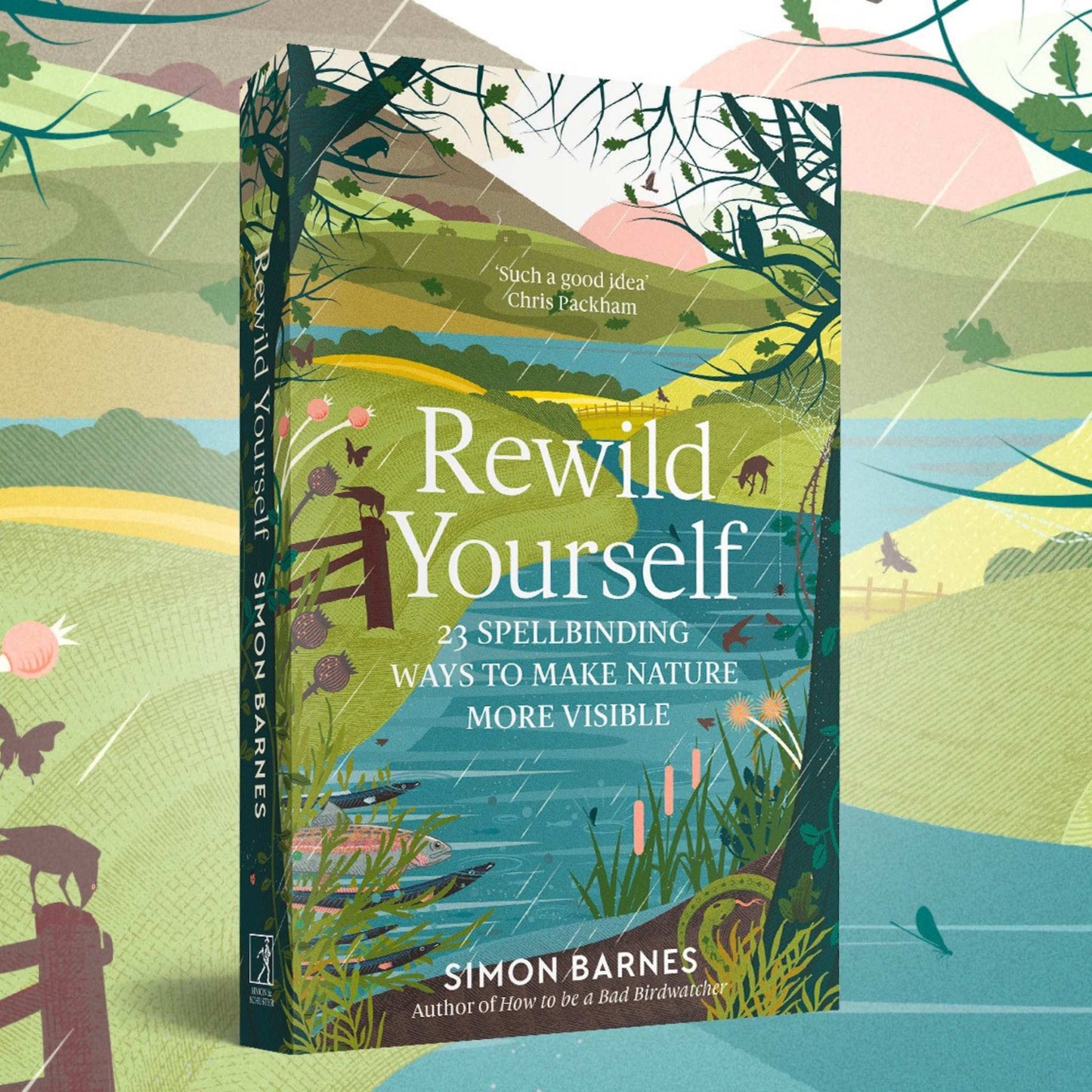 Our Bookshelf Print Books Rewild Yourself : 23 Spellbinding Ways to Make Nature More Visible