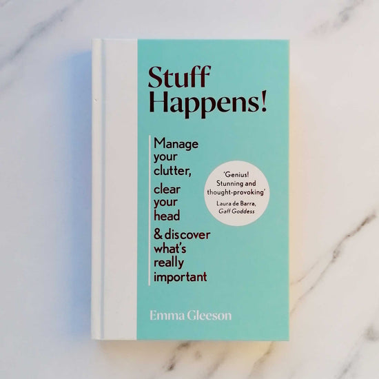 Our Bookshelf Print Books Stuff Happens! : Manage your clutter, clear your head & discover what's really important by Emma Gleeson